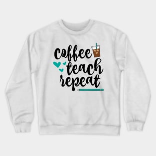 teach Crewneck Sweatshirt